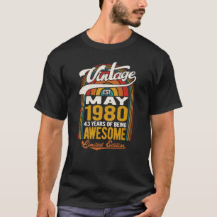 43 Jahre Phantastisch Geboren im Mai 1980 43. T-Shirt