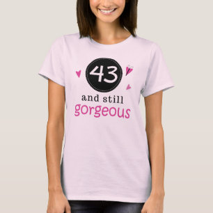 43 und noch herrliche Geburtstags-Geschenk-Idee T-Shirt
