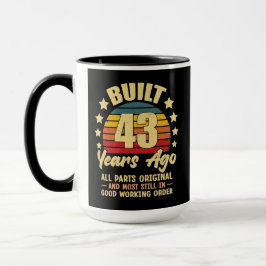 43 Years Ago All Parts Original 43th Birthday Tasse