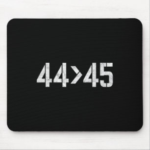 44 ist größer als 45 Anti-Trump Vintage Math Tee Mousepad