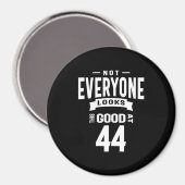 44 Jahre alt - 44. Geburtstag Funny Gift Magnet (Vorderseite/Rückseite)