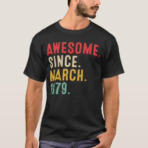 44 Jahre Phantastisch seit März 1979 44. Geburtsta T-Shirt