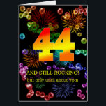 44th Birthday Still Rocking<br><div class="desc">Celebrate a 44th birthday with a funny card. Still rocking,  but only until 9pm has a ring of truth that will give a laugh. A great birthday card for the ageing rocker in your life.</div>