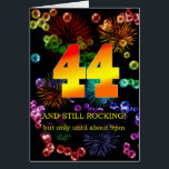 44th Birthday Still Rocking<br><div class="desc">Celebrate a 44th birthday with a funny card. Still rocking,  but only until 9pm has a ring of truth that will give a laugh. A great birthday card for the ageing rocker in your life.</div>