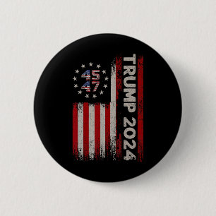 45 47 Donald Trump 2024 American Flag 2024 Electio Button