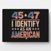 45 47 Ich bezeichne mich als amerikanischen Trump- Fotoplatte (Vorderseite)