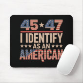45 47 Ich bezeichne mich als amerikanischen Trump- Mousepad (Mit Mouse)