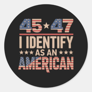 45 47 Ich identifiziere mich als amerikanischer Tr Runder Aufkleber