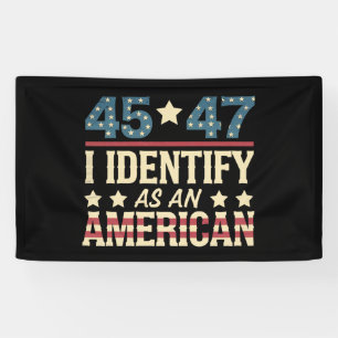 45 47 Ich identifiziere mich als eine US-Flagge Tr Banner