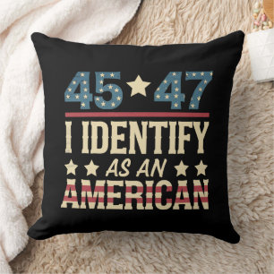 45 47 Ich identifiziere mich als eine US-Flagge Tr Kissen