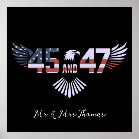 45-47 Präsident 2024 Trumps Rückkehr ins Weiße Hau Poster (Vorne)