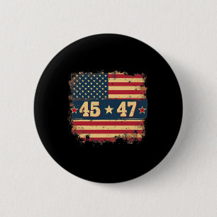 45 47 Trump Präsident Vintage amerikanische Flagge Button