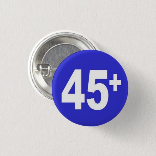 45+ Abzeichen Button (Vorne & Hinten)