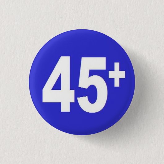 45+ Abzeichen Button (Vorderseite)