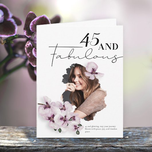 45 & Fabulous Orchid Photo Birthday Greeting Card Karte