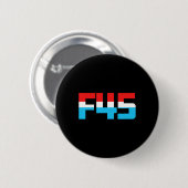 45! Funny Minimalistisch Anti-trump F45 Graphic Button (Vorne & Hinten)