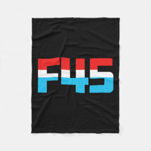 45! Funny Minimalistisch Anti-trump F45 Graphic Fleecedecke
