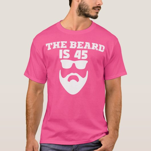 45. Geburtstag Der Bart Ist 45 T-Shirt (Vorderseite)