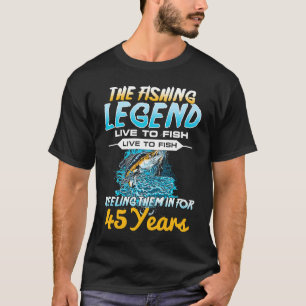 45. Geburtstag Der Fischlegende 45 Jahre Fischer T-Shirt