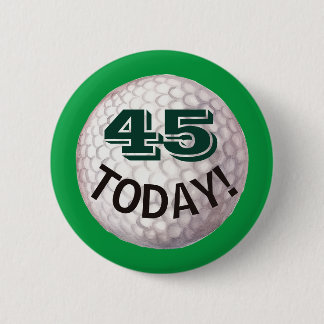 45. Geburtstag für Golfer, Golfspieler Pin Button