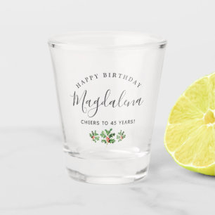 45. Geburtstag Holly Dezember Geburtstag Blume Cus Schnapsglas