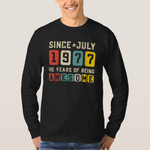 45. Geburtstag Phantastisch Seit Juli 1977 Vintag T-Shirt