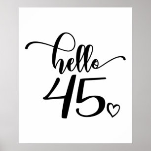 45. Geburtstagsfrauen Hallo 45 Niedlich 45 Jahre a Poster