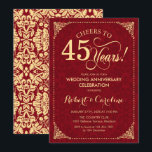 45. Hochzeitstag - Ruby Red Gold Damask Einladung<br><div class="desc">Ruby Red 45. Hochzeitstag Einladung. Elegantes Vintages Rot- und Imitat-Gold-Design mit Damast-Muster. Enthält Skript-Schriftart. Feiert bis 45 Jahre! Kann in jedem Heiratsjahr personalisiert werden! Nachricht,  wenn Sie weitere Anpassungen benötigen.</div>