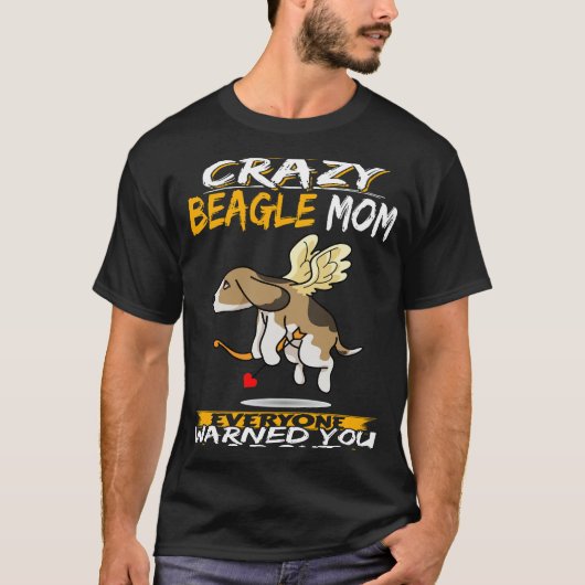 45 Ich bin die verrückte Beagle-Mama T-Shirt (Vorderseite)