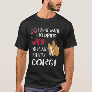 45 Ich Wollte nur Wollen, Wein zu trinken T-Shirt