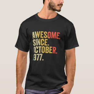 45 Jahre alt 45 Jahre Phantastisch seit Oktober T-Shirt