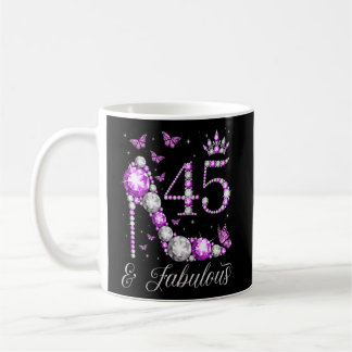 45 Jahre alt & fabelhaft 45. Geburtstag High Heel  Kaffeetasse