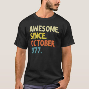 45 Jahre alt Phantastisch seit Oktober 1977 45. Ge T-Shirt