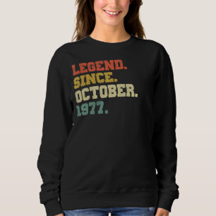 45 Jahre alte Legende seit Oktober 1977 45. Geburt Sweatshirt