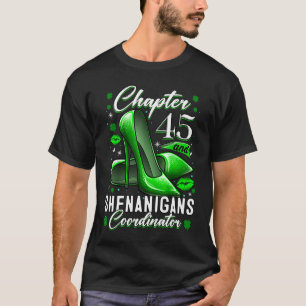 45 Jahre alte St Patrick's Day Shenanigans Coordin T-Shirt