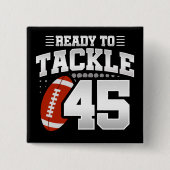 45 Jahre altes Tackle Football Party 45. Geburtsta Button (Vorderseite)