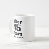 45. Jahrestag (lustig) Kaffeetasse (Vorderseite Links)