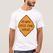 45-MPH-Geschwindigkeitsbereich vor benutzerdefinie T-Shirt (Vorderseite)