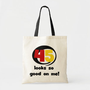 45 sieht mir so gut aus wie Shirts und Geschenke Tragetasche
