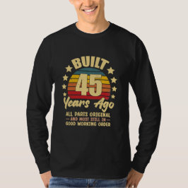 45 Years Ago All Parts Original 45th Birthday T-Shirt