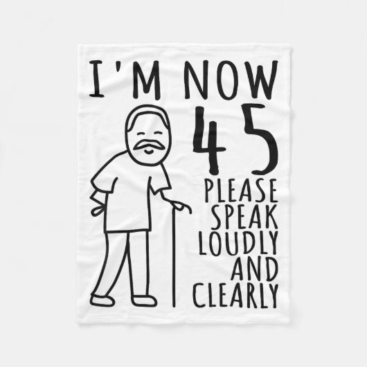 45th Birthday For Him_men _ I'm Now 45 Years Old _ Fleecedecke (Vorderseite)