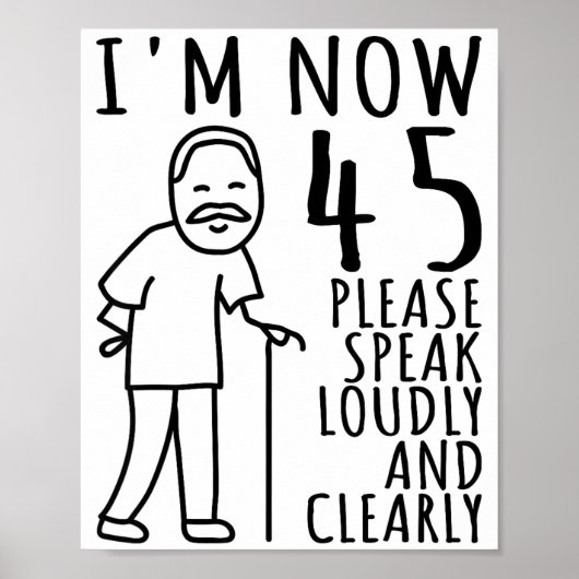 45th Birthday For Him_men _ I'm Now 45 Years Old _ Poster (Vorne)