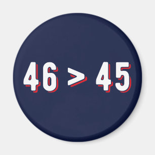 46 > 45 - Trump hat Biden gewonnen II Magnet
