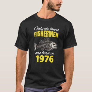 46. Geburtstag Fischer Werden In 1976 Geboren An T-Shirt
