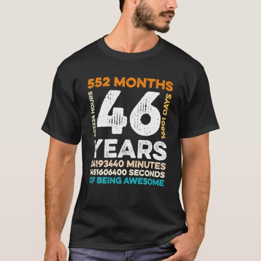 46 Jahre alt 552 Monate Phantastisch 46. T-Shirt (Vorderseite)