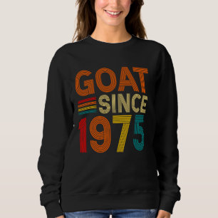 47. Geburtstag 47 Jahre alte Ziege seit 1975 Sweatshirt