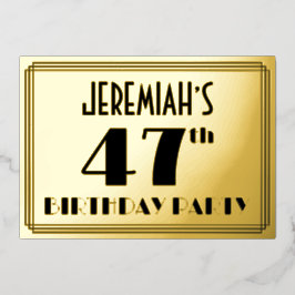 47. Geburtstagsparty — Art Deco Look "47" + Name Folieneinladung