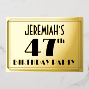 47. Geburtstagsparty — Art Deco Look "47" + Name Folieneinladung