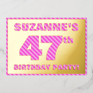 47. Geburtstagsparty — Bold, Fun, Pink Stripes # 4 Folieneinladung
