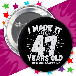 47 Jahre alt Sarcastic Meme Funny 47. Geburtstag Button
